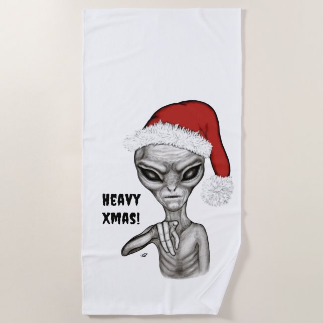 Bad Alien , Heavy Xmas ! Beach Towel (Front)