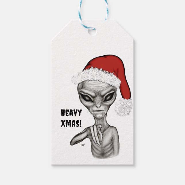 Bad Alien , Heavy Xmas ! Gift Tags (Front)