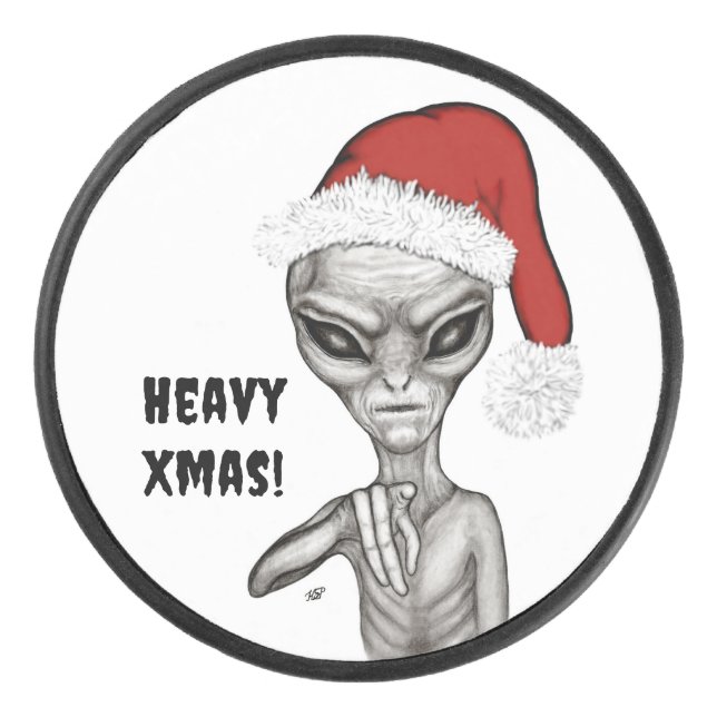 Bad Alien , Heavy Xmas ! Hockey Puck (Front)