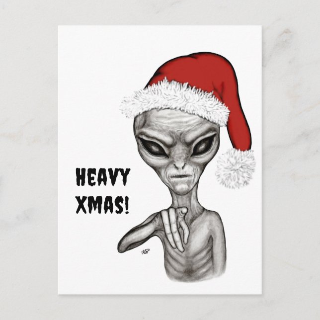 Bad Alien , Heavy Xmas ! Holiday Postcard (Front)