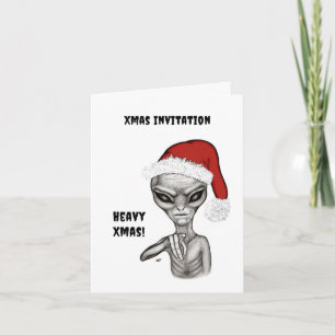 Bad Alien , Heavy Xmas ! Invitation