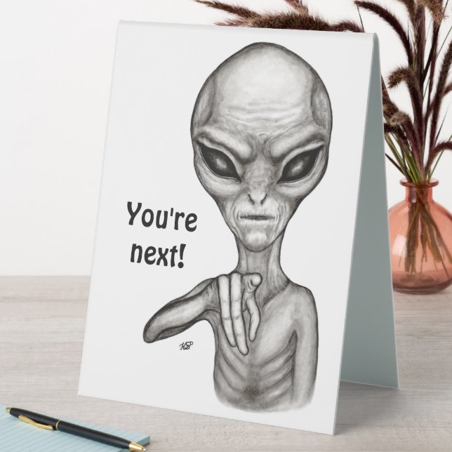 Bad Alien , You're next !  (In SItu (Table))