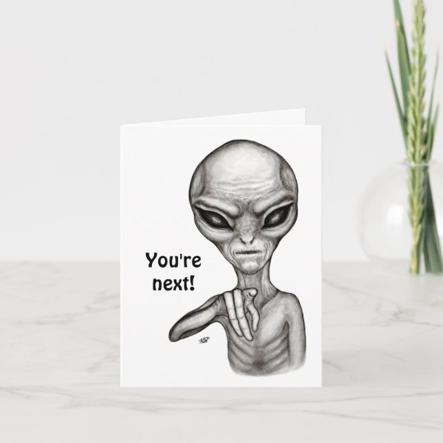 Bad Alien , You're next ! Card (Front)