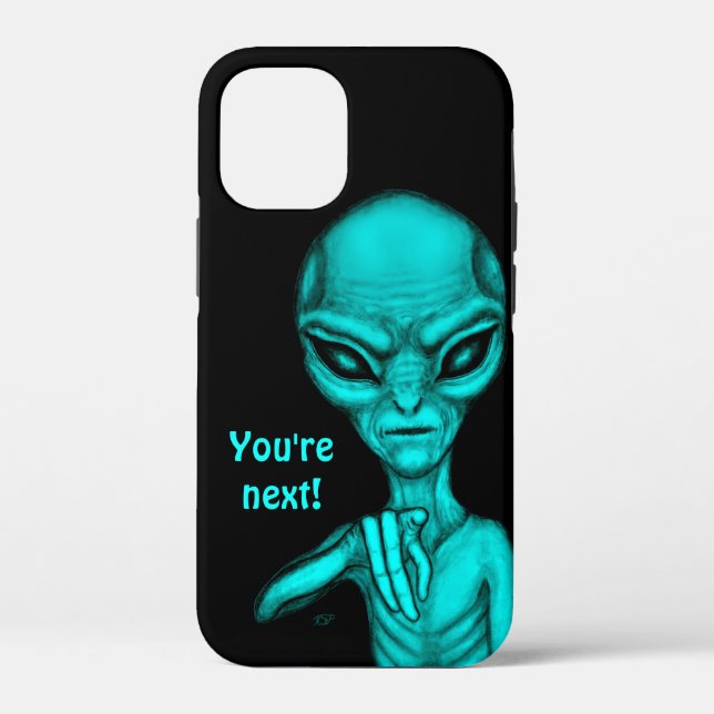 Bad Alien , You're next ! Case-Mate iPhone Case (Back)