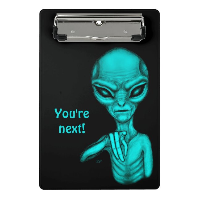 Bad Alien , You're next ! Clipboard (Front)