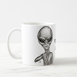 Bad Alien , You're next ! Coffee Mug