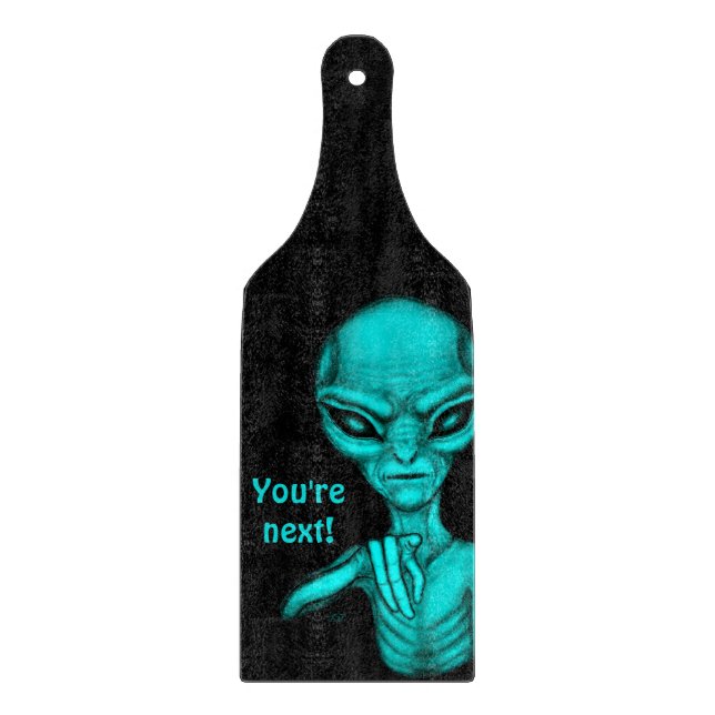 Bad Alien , You're next ! Cutting Board (Front)