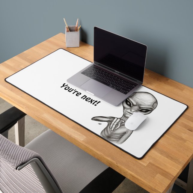 Bad Alien , You're next ! Desk Mat (Office 2)