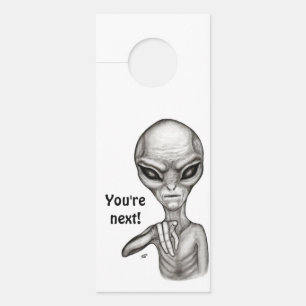 Bad Alien , You're next ! Door Hanger