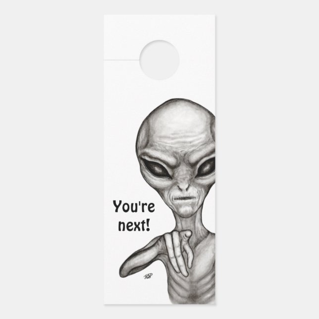 Bad Alien , You're next ! Door Hanger (Front)