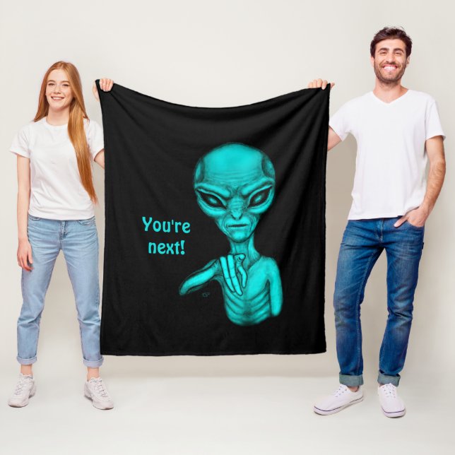 Bad Alien , You're next ! Fleece Blanket (In Situ)