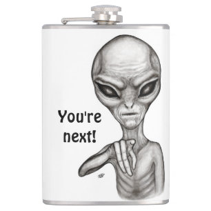 Bad Alien , You're next ! Hip Flask