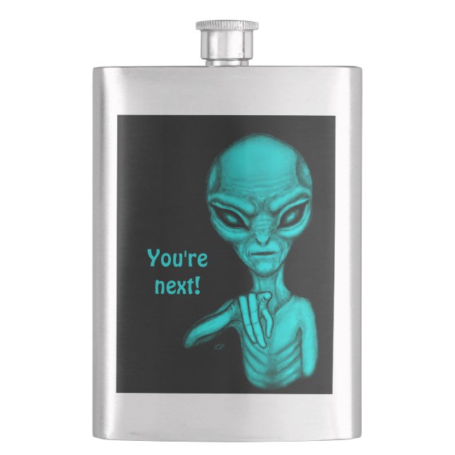 Bad Alien , You're next ! Hip Flask (Front)