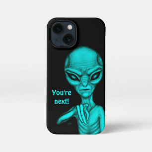 Bad Alien , You're next ! iPhone 13 Mini Case