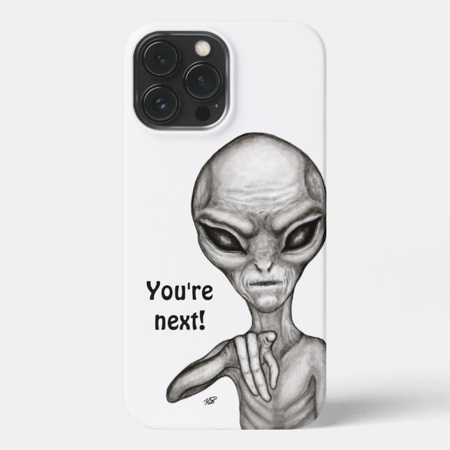 Bad Alien , You're next ! iPhone Case (Back)