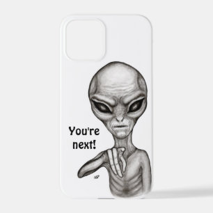 Bad Alien , You're next ! iPhone 12 Pro Case