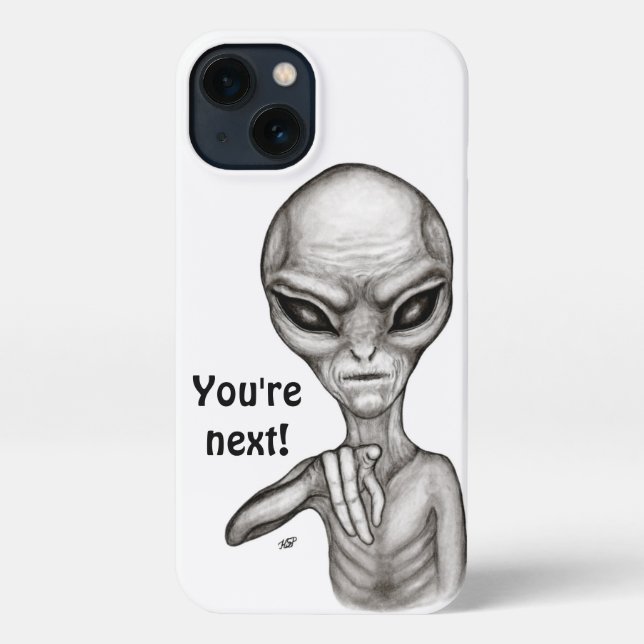 Bad Alien , You're next ! iPhone Case (Back)