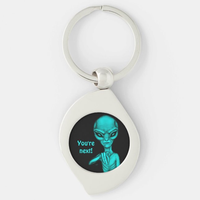 Bad Alien , You're next ! Key Ring (Front)
