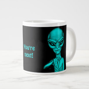 Bad Alien , You're next ! Large Coffee Mug