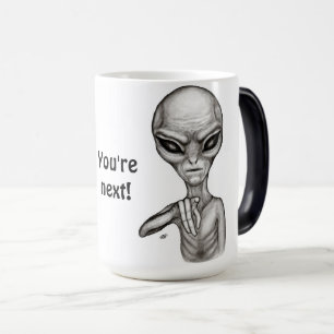 Bad Alien , You're next ! Magic Mug