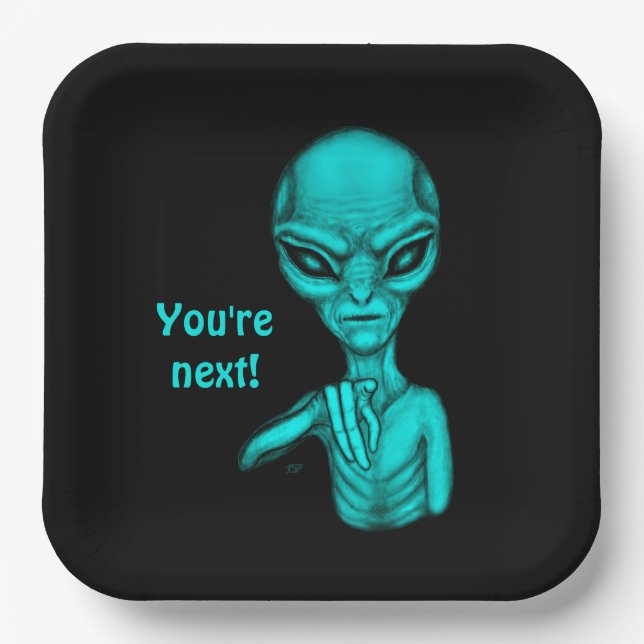 Bad Alien , You're next ! Paper Plate (Front)