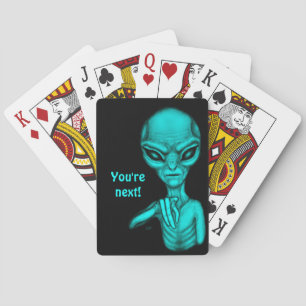 Bad Alien , You're next ! Playing Cards