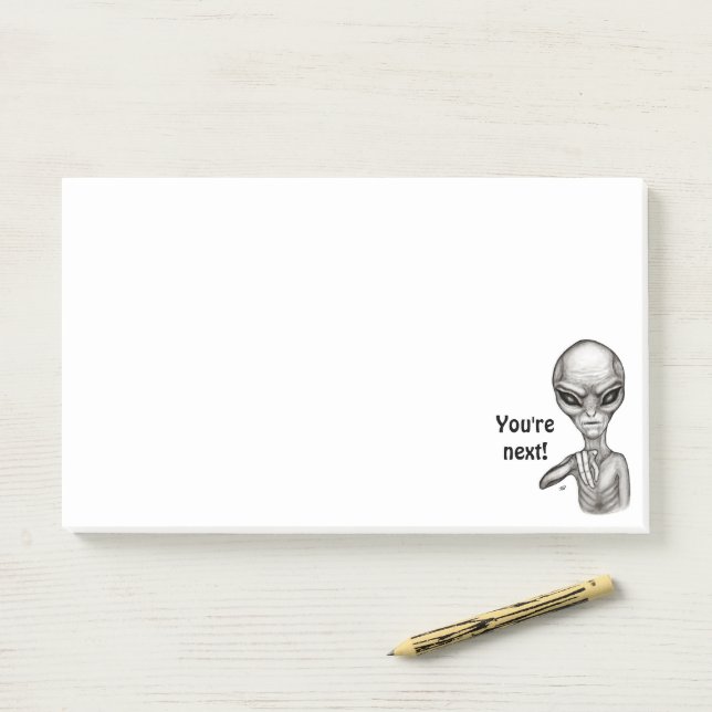 Bad Alien , You're next ! Post-it Notes (On Desk)