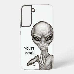 Bad Alien , You're next ! Samsung Galaxy Case