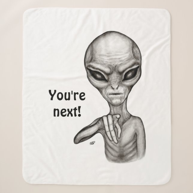 Bad Alien , You're next ! Sherpa Blanket (Front)