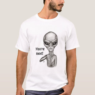 Bad Alien , You're next ! T-Shirt