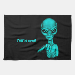 Bad Alien , You're next ! Tea Towel