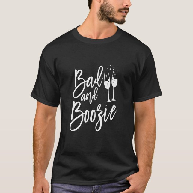 Bad And Boojie Bachelorette Bridal Party Wedding T-Shirt (Front)