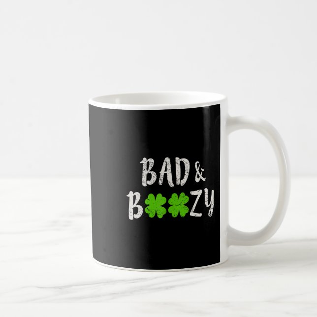 Bad and Boozy  Fun Saint Patrick Day Drinking Gift Coffee Mug (Right)