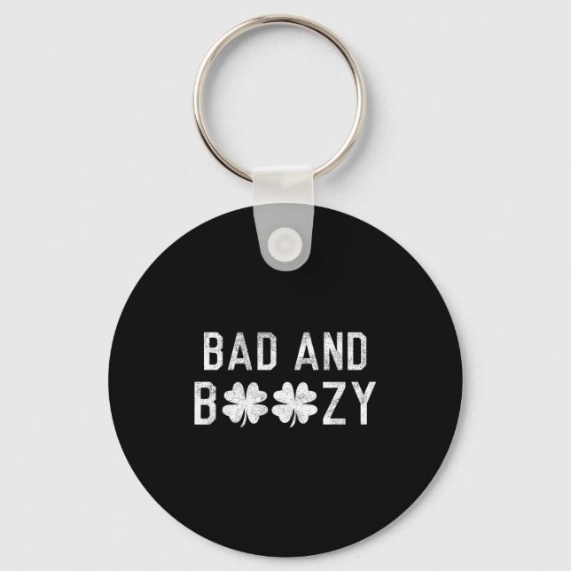 Bad And Boozy St Patricks Day Shamrock Green  Key Ring (Front)
