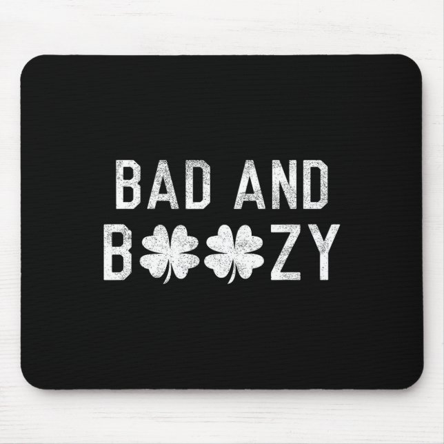 Bad And Boozy St Patricks Day Shamrock Green  Mouse Mat (Front)