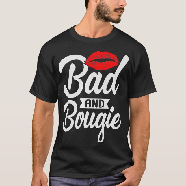 Bad and Bougie Melanin Poppin Black History Month  T-Shirt (Front)