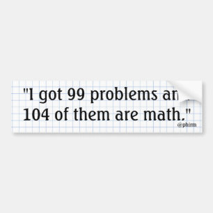 Bad at Math Bumper Sticker