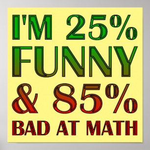 Bad At Month Funny Poster Sign