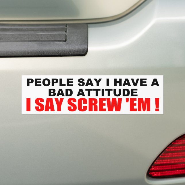 BAD ATTITUDE BUMPER STICKER (On Car)
