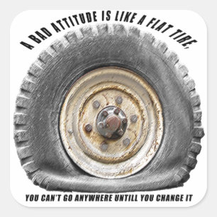 Bad Attitude Like Flat Tire Square Sticker