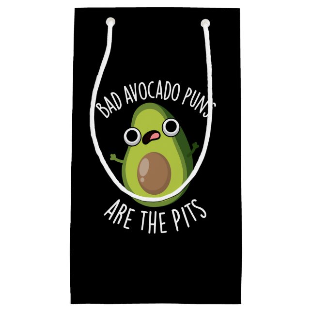 Bad Avocado Puns Are The Pits Fruit Pun Dark BG Small Gift Bag (Front)
