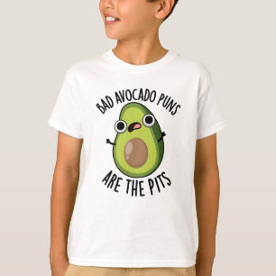 Bad Avocado Puns Are The Pits Funny Fruit Pun  T-Shirt