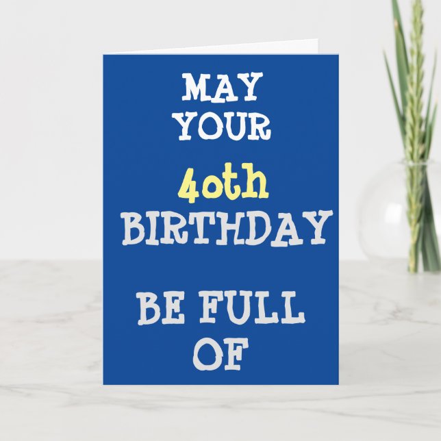 **BAD BEHAVIOR & INAPPROPRIATE FUN** 40th BIRTHDAY Card (Front)