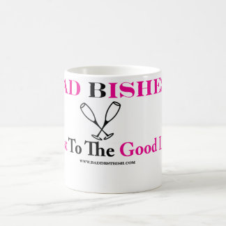 Bad Bish Toast Coffee Mug