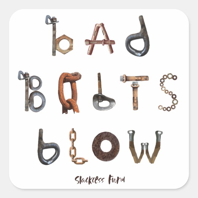 Bad Bolts Blow - Square Stickers (Front)