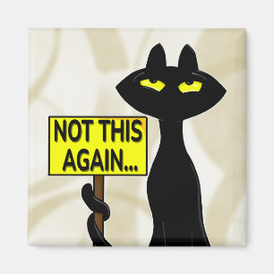 Bad Boogie Fanny Magnet - Not This Again sign