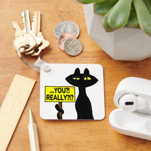 Bad Boogie Funny  Keychain - You? Really!? (Desk)