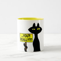 Bad Boogie Funny Mug - You?! Really?! sign