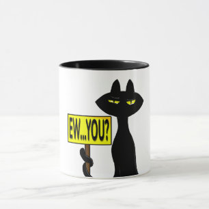 Bad Boogie Funny Mugs - Ew...you? sign