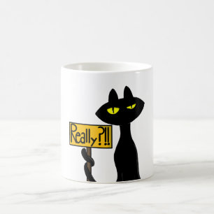 Bad Boogie - The Cat- " Really?!!" funny Mugs